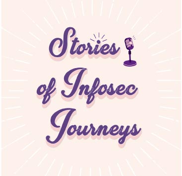 Stories of Infosec Journeys